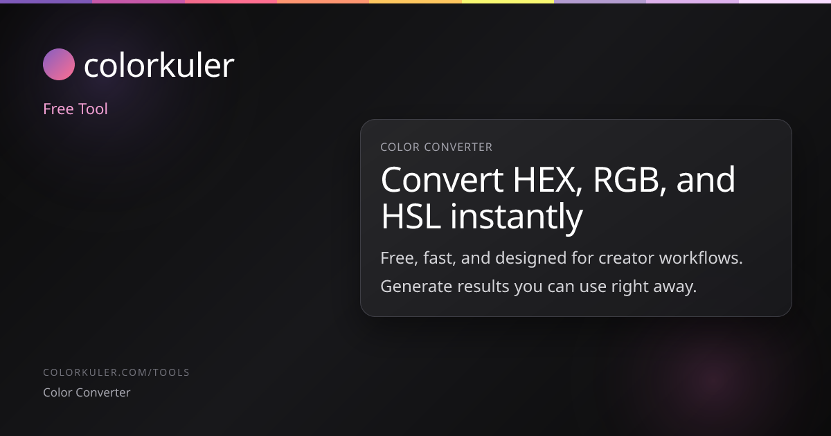 Color Converter - HEX to RGB to HSL | Free Online Tool | Colorkuler
